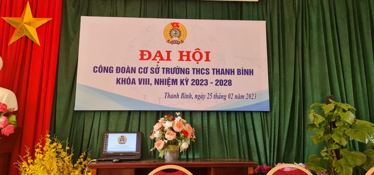 Trường THCS Thanh Bình tổ chức thành công Đại hội Công đoàn cơ sở, nhiệm kỳ 2023 - 2028